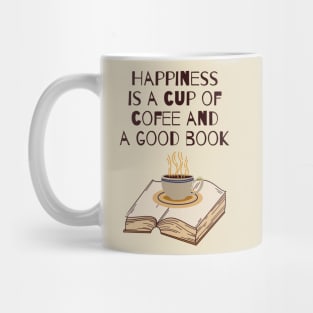 Happiness, coffee, a good book Mug